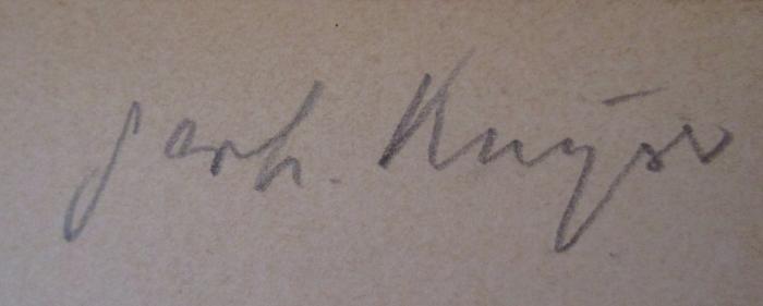  Geschichte der Erde und des Lebens (1908);- (Kayser, Gerhard), Von Hand: Autogramm, Name; 'Gerh. Kayser'.  (Prototyp)