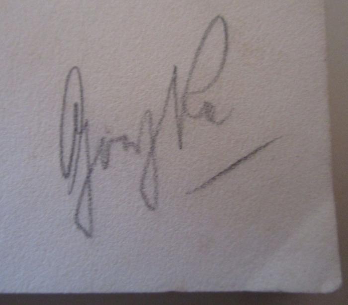 Ah 41: Urheimat und Weg des Kulturmenschen (1931);- (G[...]ke[?], [?]), Von Hand: Autogramm, Name; 'G[...]ke'. 