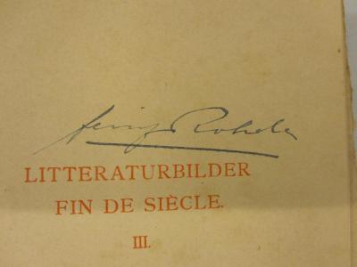 Cg 2400: Greif. Litteraturbilder Fin de Siècle. (1898);- (Rohde, Heinz), Von Hand: Autogramm; 'Heinz Rohde'. 