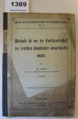  Weshalb ich aus der Gemeinschaft der deutschen Buchdrucker ausgeschlossen wurde. Als Manuskript für Freunde gedruckt (1908)