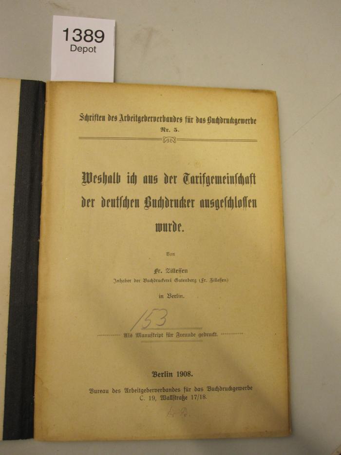 Weshalb ich aus der Gemeinschaft der deutschen Buchdrucker ausgeschlossen wurde. Als Manuskript für Freunde gedruckt (1908)