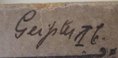 - (Geißler[?], [?]), Von Hand: Autogramm, Name, Nummer; 'Geißler 1[b]'. 