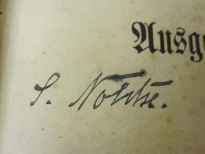  Ausgewählte Novellen (1853);- (Noh[...]é, S.), Von Hand: Autogramm, Name; 'S. Noh[...]é'. 