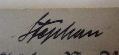 - (Stephan, August), Von Hand: Autogramm, Name; 'Stephan'. 