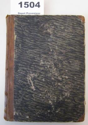  Ausgewählte Novellen. Erster Theil: Die drei liebreichen Schwestern und der glückliche Färber. - Die Ehenschmiede. - Die Verkleidungen des französischen Hofmeisters und seines deutschen Zöglings. - Angelika die Genueserin. (1853)