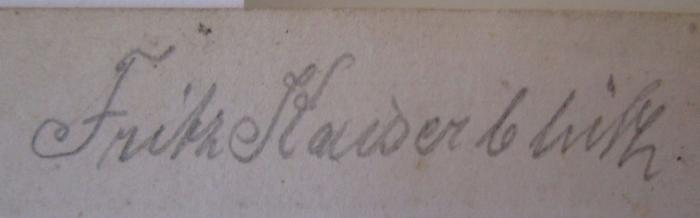 Sammlung der Deutschen Kriegs- und Volkslieder des Jahres 1870 (1870);- (Kaiserblüth, Fritz), Von Hand: Autogramm, Name; 'Fritz Kaiserblüth'. 