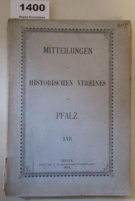  Mitteilungen des Historischen Vereins der Pfalz. XVII. (1893)
