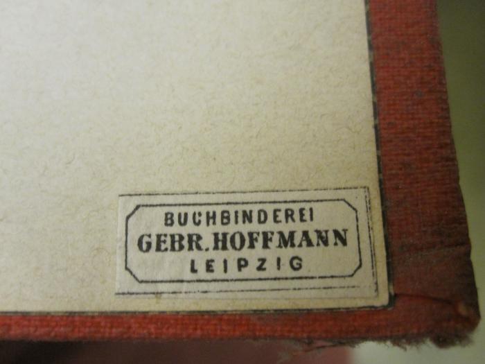 I 1431: Geschichte der Hellenen in Neuen und Alten Darstellungen (1884);D51 / 137 (Gebr. Hoffmann, Großbuchbinderei (Leipzig)), Etikett: Buchbinder, Name, Ortsangabe; 'Buchbinderei Gebr. Hoffmann Leipzig'.  (Prototyp)