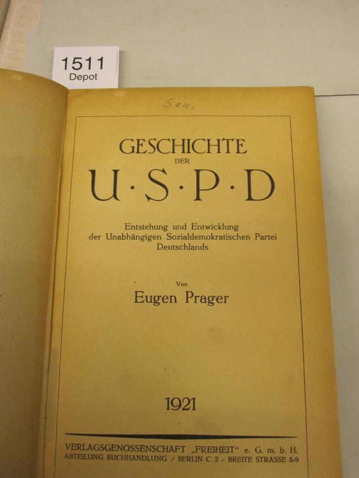  Geschichte der U.S.P.D. : Entstehung und entwicklung der Unabhängigen Sozialdemokratischen Partei Deutschlands (1921)