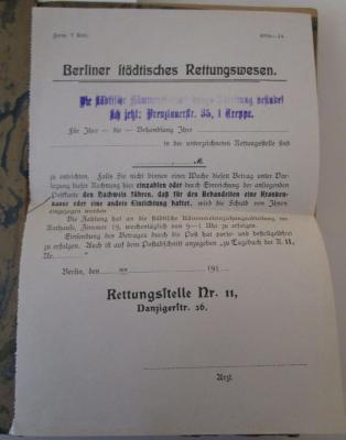  Geschichte der U.S.P.D. : Entstehung und Entwicklung der Unabhängigen Sozialdemokratischen Partei Deutschlands (1921);- (Thetmeier, Ewald), Papier: Lesezeichen; 'Berliner städtisches Rettungswesen.
[die städtische Kämmerei-Einziehungs-Abteilung befindet sich jetzt: Prenzlauerstr. 35, 1 Treppe.]
[...]
Rettungsstelle Nr. 11, Danzigerstr. 36.'. 