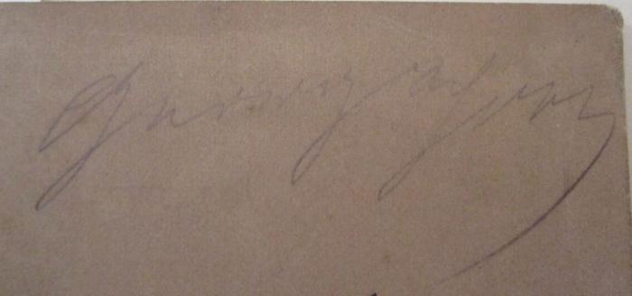  Heinrich Heine und Alfred de Musset : Beiträge zur vergleichenden Charakteristik beider Dichter (1912);- ([?], Georg), Von Hand: Autogramm, Name; 'Georg [...]'. 