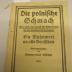  Die polnische Schmach. Was würde der Verlust der Ostprovinzen für das deutsche Volk bedeuten? Ein Mahnwort an alle Deutschen (1919)