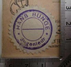 - (Bunge, Hans), Etikett: Name, Berufsangabe/Titel/Branche; 'Hans Bunge 
Ingenieur'.  (Prototyp)
