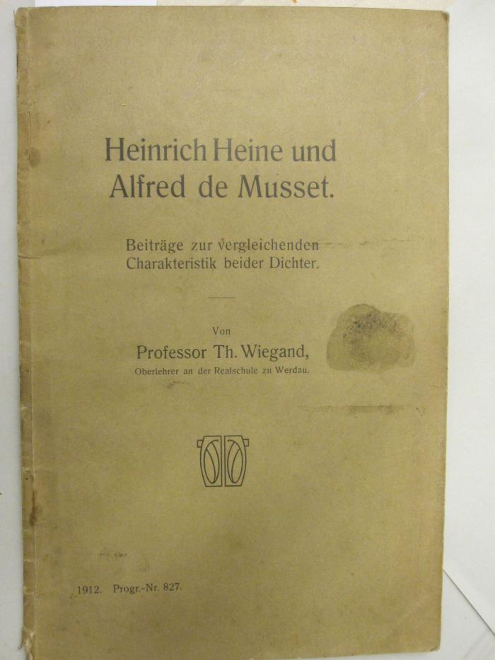  Heinrich Heine und Alfred de Musset : Beiträge zur vergleichenden Charakteristik beider Dichter (1912)