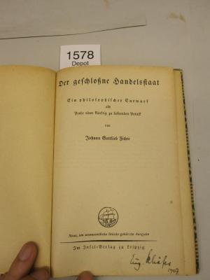  Der geschloßne Handelsstaat. Ein philosophischer Entwurf als Probe einer künftig zu liefernden Politik. (o.J.)