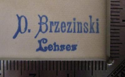  Volkstümliche Geschichte der Juden in drei Bänden : Dritter Band: Von den massenhaften Zwangstaufen der Juden in Spanien bis in die Gegenwart (1923);- (Brzezinski, David), Stempel: Name, Berufsangabe/Titel/Branche; 'D. Brzezinski Lehrer'.  (Prototyp)