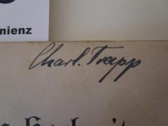 - (Trapp, Charl.), Von Hand: Autogramm, Name; 'Charl. Trapp'. 