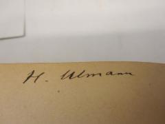 - (Ulmann[?], H. ), Von Hand: Autogramm, Initiale, Name; 'H. Ulmann[?]'. 