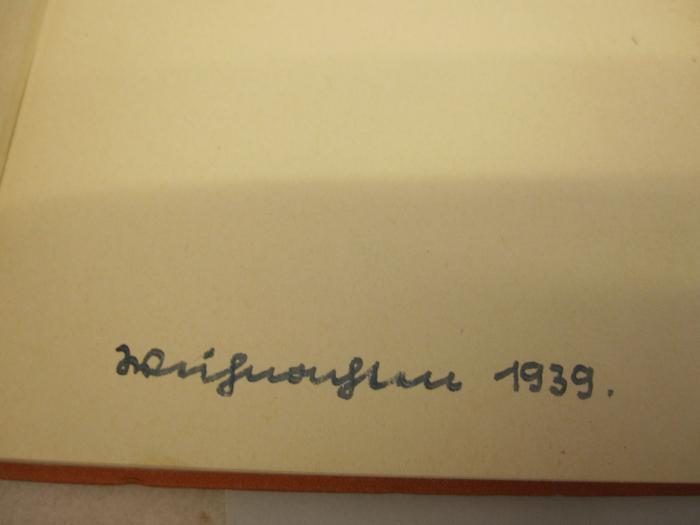  Das Schicksalsbuch. Eine wahre Geschichte um "Volk ohne Raum". (1937);-, Von Hand: Notiz; 'Weihnachten 1939.'