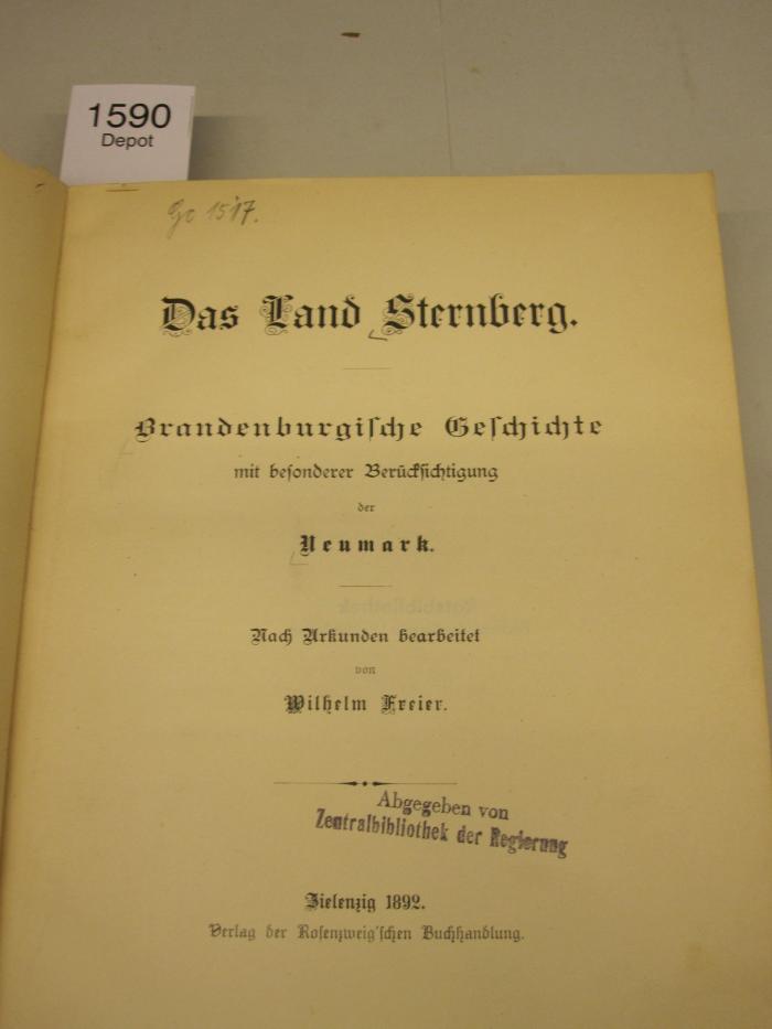  Das Land Sternberg. Brandenburgische Geschichte mit besonderer Berücksichtigung der Neumark. (1892)