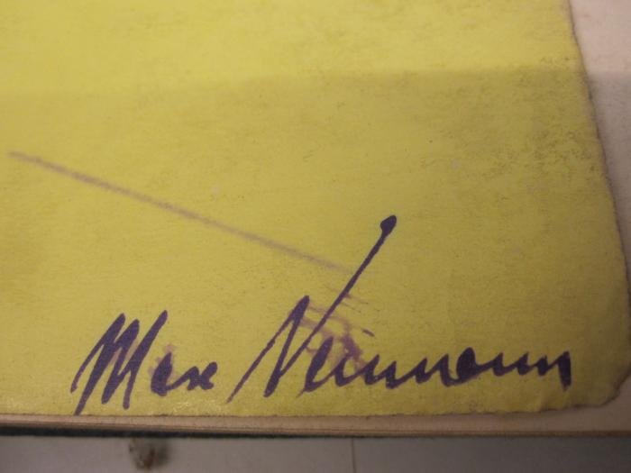  Gedichte (1863);- (Neumann, Max), Von Hand: Autogramm, Name; 'Max Neumann'.  (Prototyp)