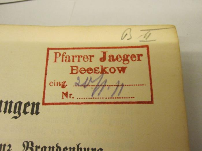  Amtliche Mitteilungen des Königlichen Konsistoriums der Provinz Brandenburg. Jahrgang 1911 (1911);-, Von Hand: Nummer; 'B II';-, Von Hand: Nummer; '20
11. 11'