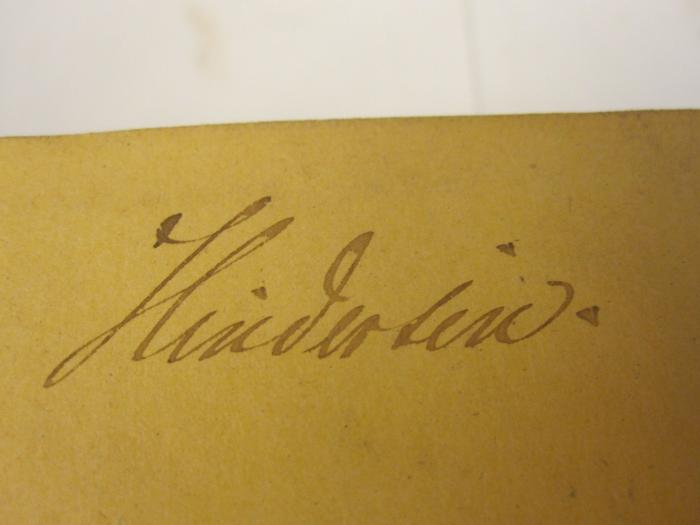  Lehrbuch der Geographie alter und neuer Zeit mit besonderer Rücksicht auf politische und Kulturgeschichte (1851);- (Hinderlin, [?]), Von Hand: Autogramm, Name; 'Hinderlin.'. 