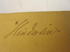 - (Hinderlin, [?]), Von Hand: Autogramm, Name; 'Hinderlin.'. 