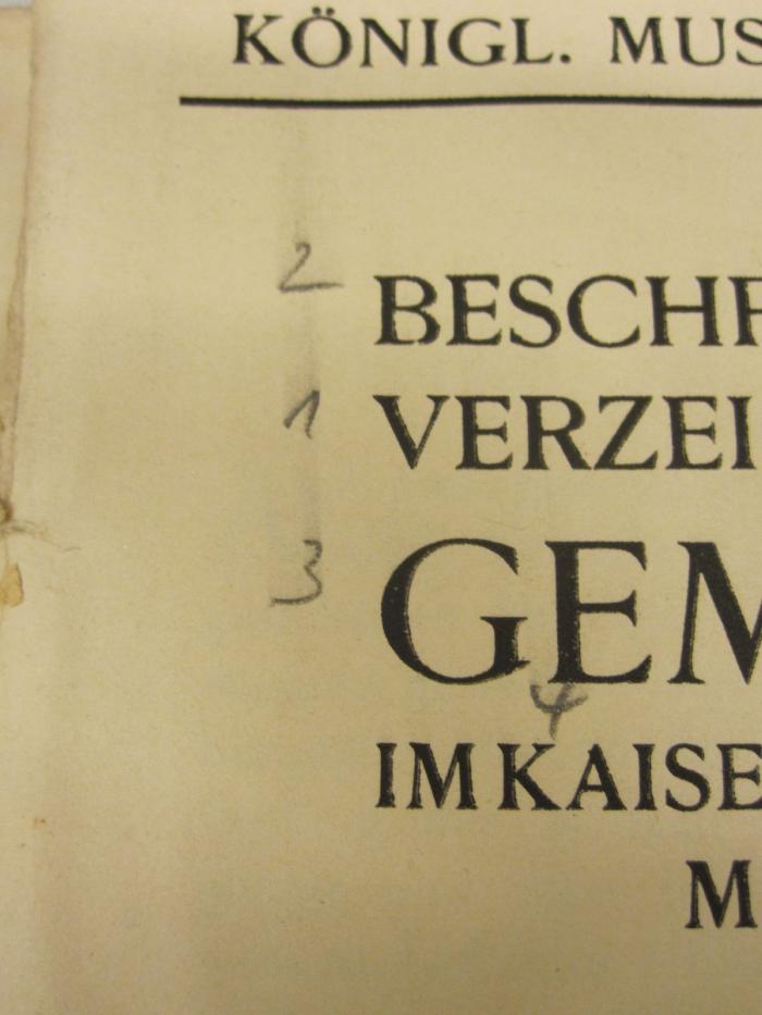  Beschreibendes Verzeichnis der Gemälde im Kaiser-Friedrich-Museum. (1912);-, Von Hand: Nummer; '2 1 3 4'