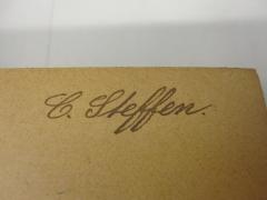 - (Steffen, C.[?]), Von Hand: Autogramm, Name; 'C. Steffen.'. 