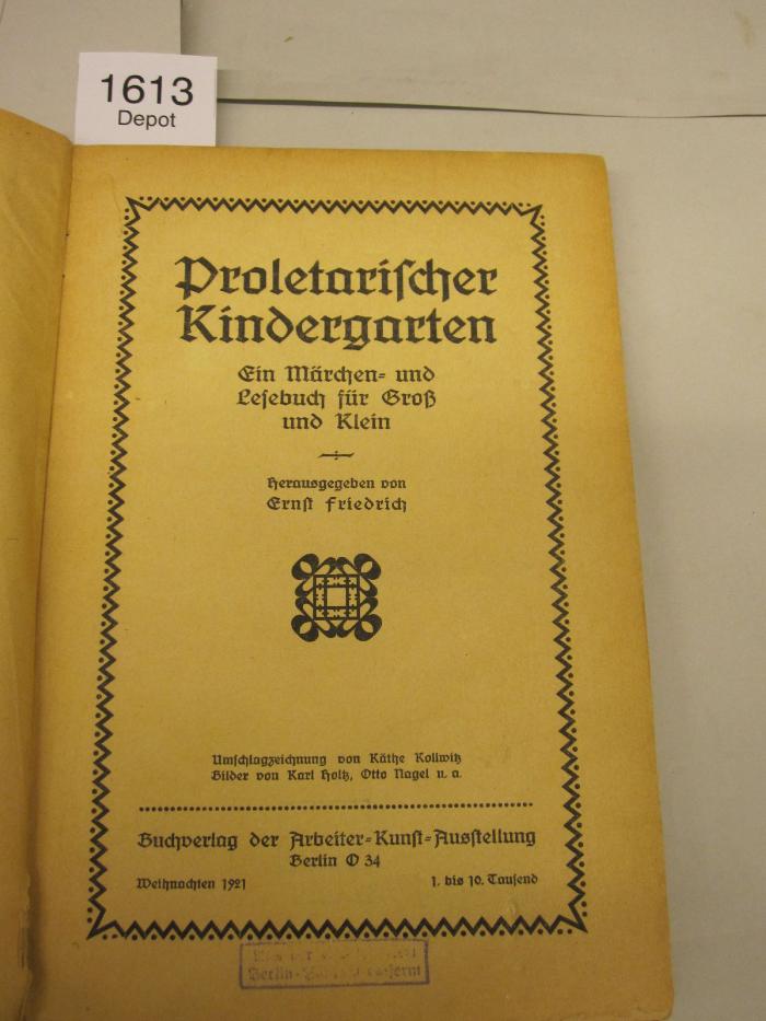  Proletarischer Kindergarten. Ein Märchen- und Lesebuch für Groß und Klein. (1921)