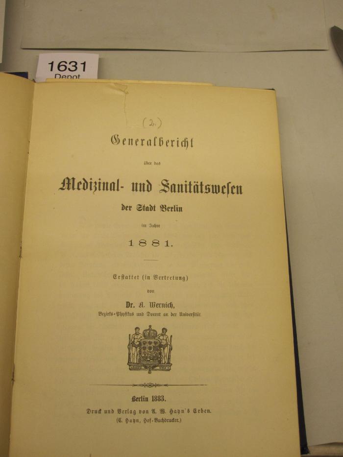  Generalbericht über das Medizinal- und Sanitätswesen der Stadt Berlin im Jahre 1881 (1883);-, Von Hand: Nummer; '(2.)'