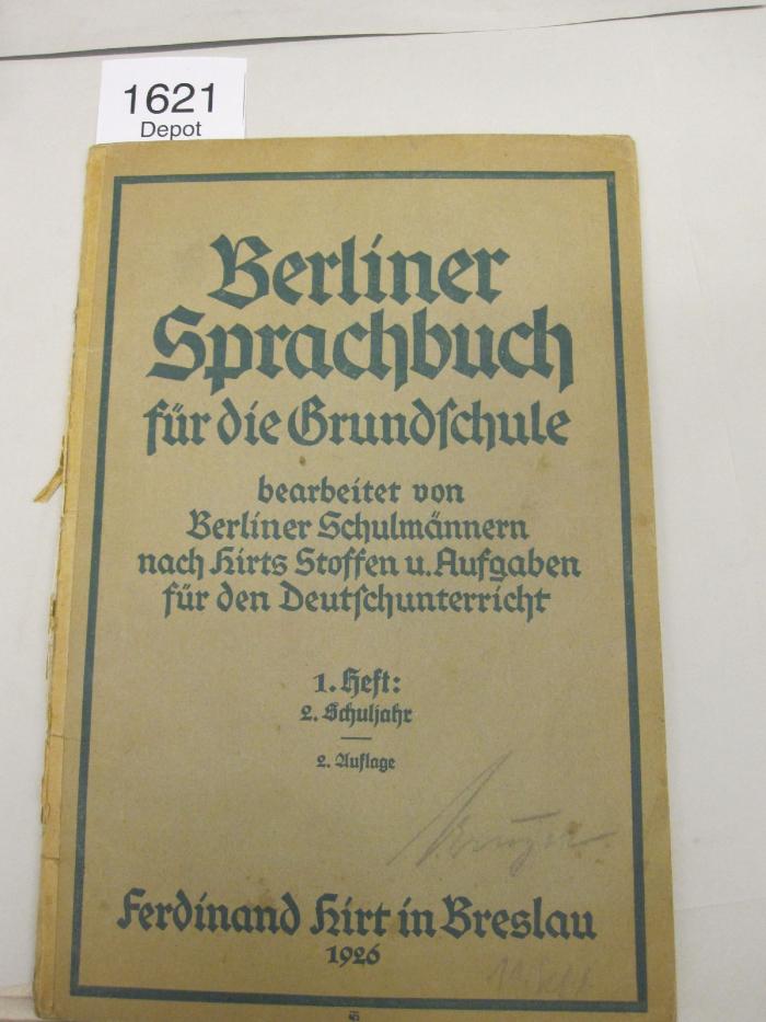 Berliner Sprachbuch für die Grundschule.Bearbeitet von Berliner Schulmännern nach Hirts Stoffen u. Aufgaben für den Deutschunterricht (1926)