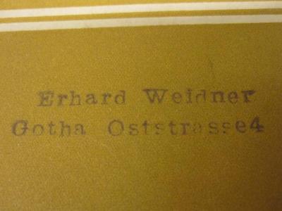  Der Zug des Hauptmanns von Erckert (1936);- (Weidner, Erhard), Stempel: Name, Ortsangabe; 'Erhard Weidner, Gotha Oststrasse 4'. 