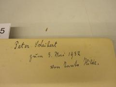 - (Scheibert, Peter;[?], Hilde), Von Hand: Name, Datum, Widmung; 'Peter Scheibert
zum 3. Mai 1932
von Tante Hilde'. 