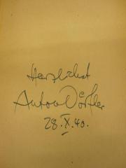 - (Dörfler, Anton), Von Hand: Name, Datum, Widmung; 'Herzlichst // Anton Dörfler // 28.X.40.'. 