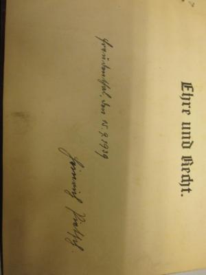  Dem unerschrockenen Kämpfer für Ehre und Recht;- (Pietsch, Heinrich), Von Hand: Autogramm; 'S[...]udentsch den 15.9.1939, Heinrich Pintsch'. 