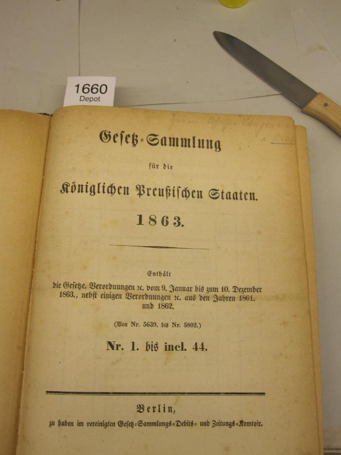  Gesetz-Sammlung für die königlichen preußischen Staaten. 1863. [...] Nr. 1 bis incl. 44. (1863)