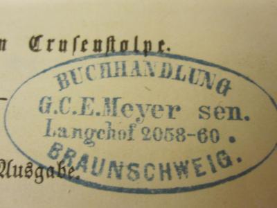  Der Versailler Hof vom Anfang e des achtzehnten bis zur Mitte des neunzehnten Jahrhunderts (1857);- (G.C.E. Meyer sen. (Buchhandlung)), Stempel: Buchhändler, Ortsangabe; 'Buchhandlung G.C.E. Meyer sen. Langehof 2058-60. Braunschweig'. 