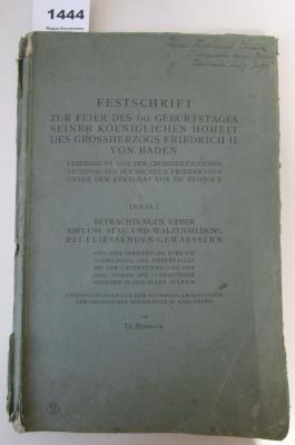  Betrachtungen über Abfluss, Stau und Walzenbildung bei fliessenden Gewässern und ihre Verwertung für die Ausbildung des Ueberfalles bei der Untertunnelung der Sihl durch die linksufrige Seebahn in der Stadt Zürich : Untersuchungen aus dem Flusslaboratorium der Technischen Hochschule in Karlsruhe. [Festschrift zur Feier des 60. Geburtstages seiner Königlichen Hoheit des Grossherzogs Friedrich II von Baden] (1917)