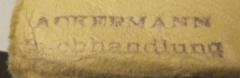 - (Buchhandlung Ackermann), Stempel: Buchhändler, Name; 'Ackermann
Buchhandlung'.  (Prototyp)