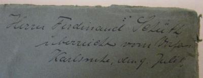 - (Schütz, Ferdinand;Rehbock, Theodor), Von Hand: Name, Ortsangabe, Datum, Widmung; 'Herrn Ferdinand Schütz überreicht vom Verf. Karlsruhe, den 9. Juli [....]'. ; Betrachtungen über Abfluss, Stau und Walzenbildung bei fliessenden Gewässern und ihre Verwertung für die Ausbildung des Ueberfalles bei der Untertunnelung der Sihl durch die linksufrige Seebahn in der Stadt Zürich : Untersuchungen aus dem Flusslaboratorium der Technischen Hochschule in Karlsruhe. [Festschrift zur Feier des 60. Geburtstages seiner Königlichen Hoheit des Grossherzogs Friedrich II von Baden] (1917)