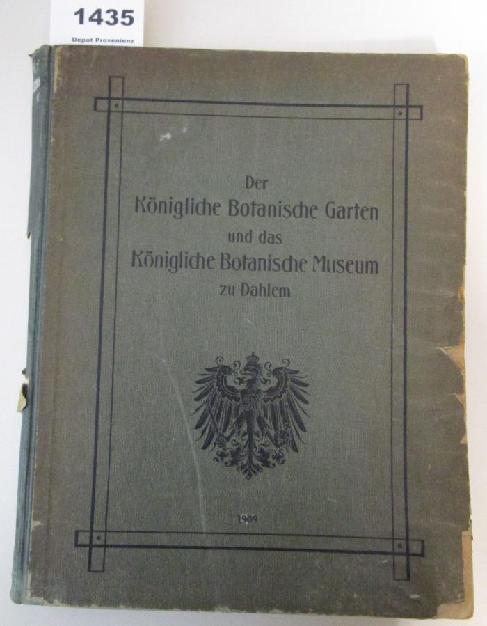  Der Königliche Botanische Garten und das Königliche Botanische Museum zu Dahlem (1909)