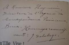 - (Haguenin, Emile Francois;Delabays, Joseph), Von Hand: Widmung, Name; 'A Monsieur Haguenin 
Directeur de l' Agence de correspondance Parisienne, Berne. Hommage reconnaissant: J. Delabays.'. 