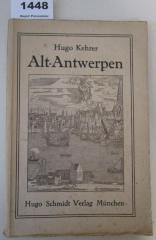  Alt-Antwerpen : Eine kulturhistorische Studie ([1917])