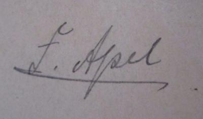 - (Apel, F.), Von Hand: Autogramm, Name; 'F. Apel'. ; Kommers zur Feier des 70. Geburtstages des Reichskanzlers Fürsten Bismarck veranstaltet von der kgl. Techn. Hochschule und kgl. Bergakademie zu Berlin (1885)