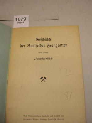  Geschichte der Saalfelder Feengrotten. Einst genannt: "Jeremias-Glück"