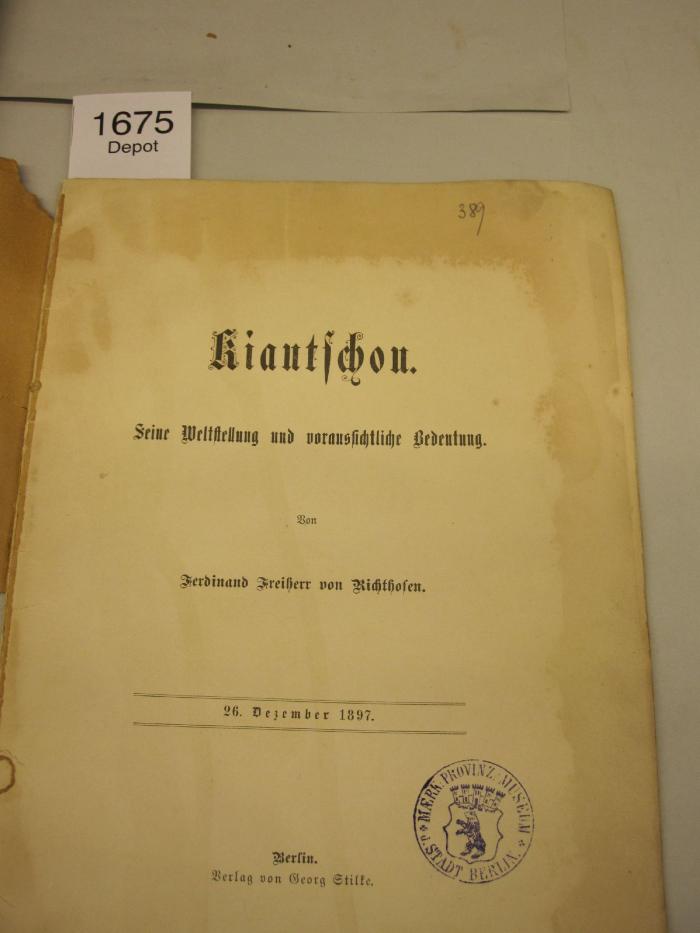 II 14445: Kiautschou : Seine Weltstellung und voraussichtliche Bedeutung (1897)