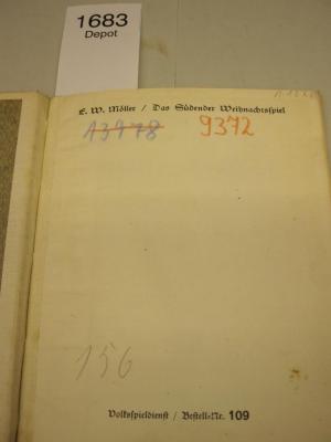  Das Südender Weihnachtsspiel.;-, Von Hand: Nummer; '13978';-, Von Hand: Nummer; '9372';-, Von Hand: Datum; '1.10 XI';- (Bergungsstelle 156, Volksbildungsamt Bezirk Tiergarten), Von Hand: Nummer; '156'.  (Prototyp)