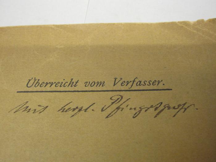  Sonderabdruck aus der Zeitschrift für Sozialwissenschaft;-, Von Hand: Widmung; 'Mit herzl. Pfingstgrüßen[?]'